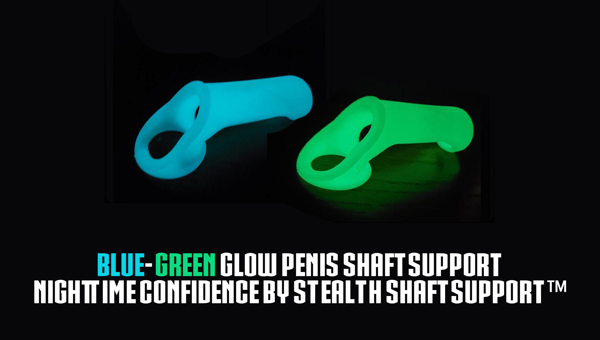 Blue-Green Glow Penis Shaft Support – Nighttime Confidence by Stealth Shaft Support™