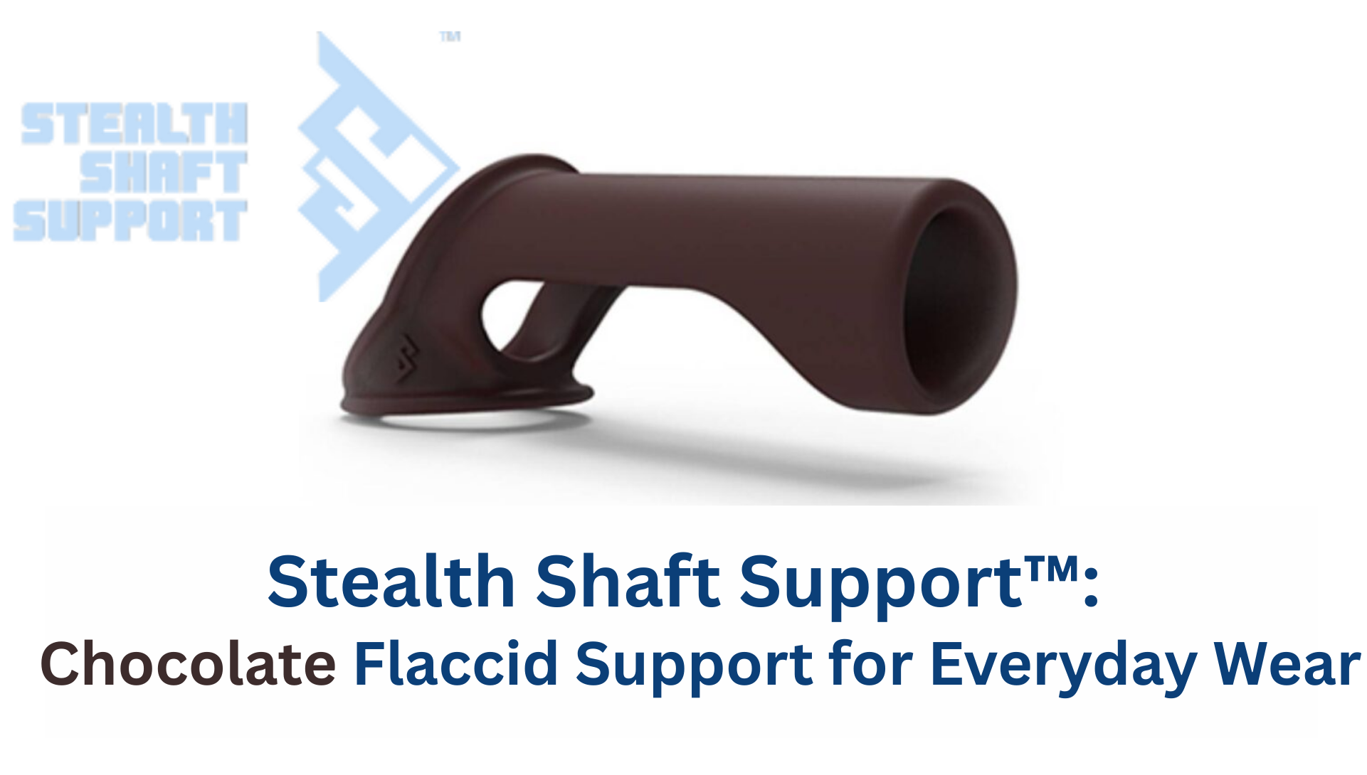 Stealth Shaft Support™: Chocolate Flaccid Support for Everyday Wear